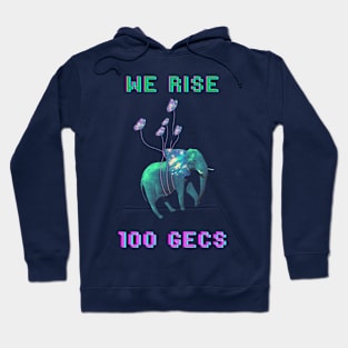 WE RISE - 100 gecs Hoodie